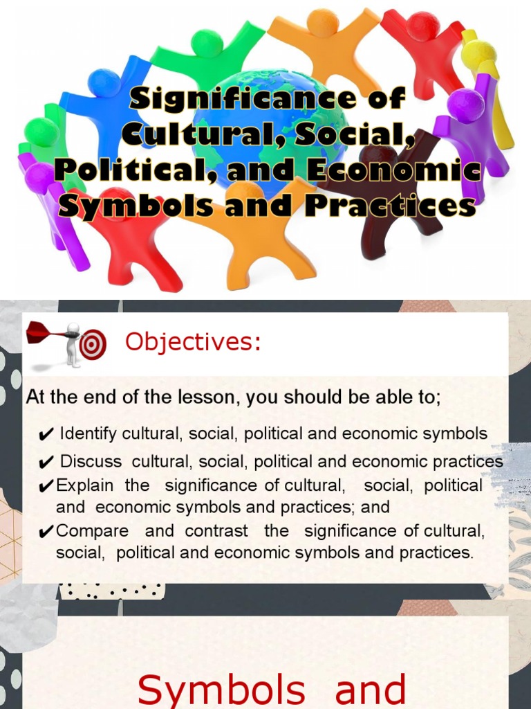 essay about cultural social political and economic symbols and practices