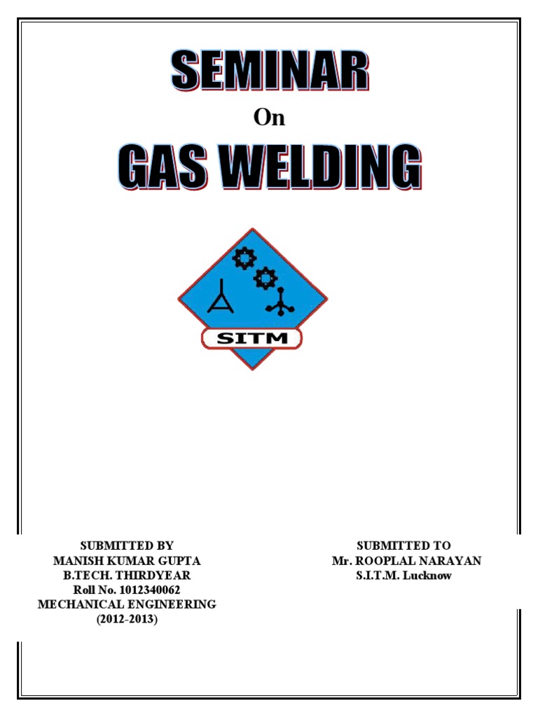 Seminar Report On Gas Welding PDF Construction Welding