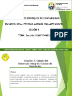 Curso: Nuevos Enfoques de Contabilidad Docente: Dra. Patricia Matilde Huallpa Quispe Sesión 4 Tema: Sección 5 Niif Pymes