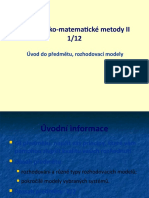 Ekonomicko-Matematické Metody II 1/12: Úvod Do Předmětu, Rozhodovací Modely