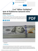 ¿Cómo Será El Dólar Coldplay Que El Gobierno Lanzará Esta Semana