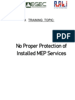 8. No proper protection of installed MEP