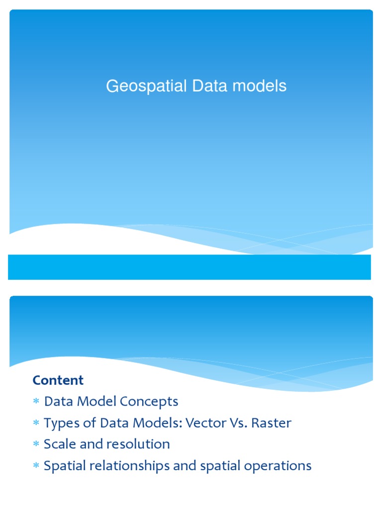1-4 - Geospatial Data Models | PDF | Geographic Information System ...