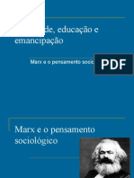 Sociedade, Educação e Emancipação MARX