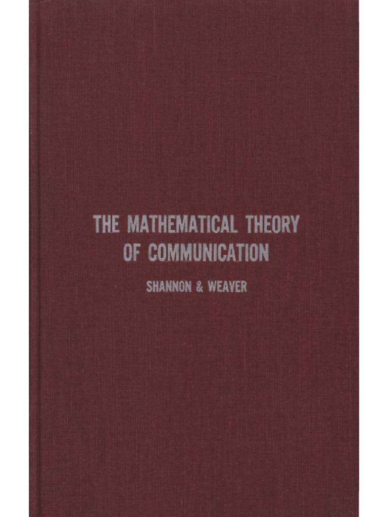 Shannon Claude E Weaver Warren The Mathematical Theory of Communication 1963 PDF Information