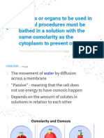 1.4.A2 Tissues or Organs To Be Used in Medical Procedures Must Be Bathed in A Solution With The Same Osmolarity As The Cytoplasm To Prevent Osmosis