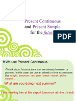 Present Simple and Present Continuous For The Future