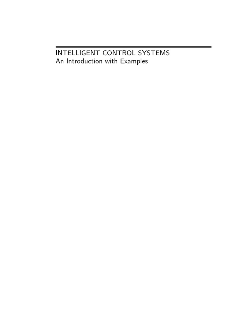 INTELLIGENT CONTROL SYSTEMS An Introduction With Examples | PDF