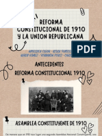 Reforma Constitucional de 1910 y La Union Republicana