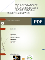 PROCESSO INTEGRADO DE PRODUÇÃO DE BIODIESEL E EXTRAÇÃO DE ÓLEO EM MEIO PRESSURIZADO