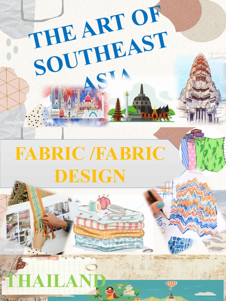 The Art of Southeast Asia Week 1 PDF Weaving Decorative Arts