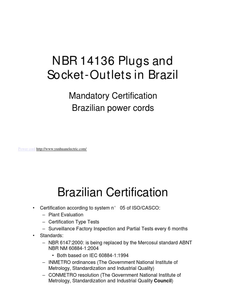 Brazilian power cord certification requirements and transition to the