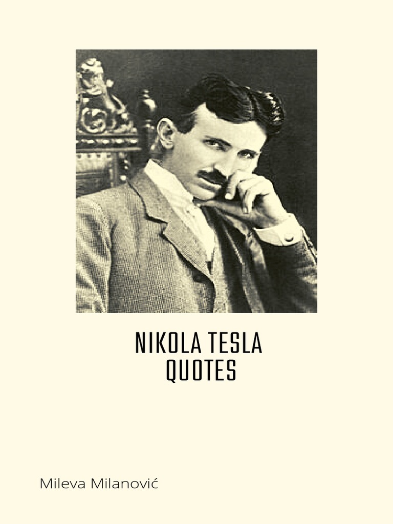 Nikola Tesla Quotes | PDF | Nikola Tesla | Universe
