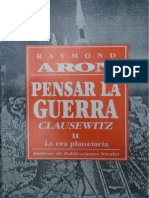 Raymond Aron - Pensar La Guerra. Clausewitz II - La Era Planetaria (1987)