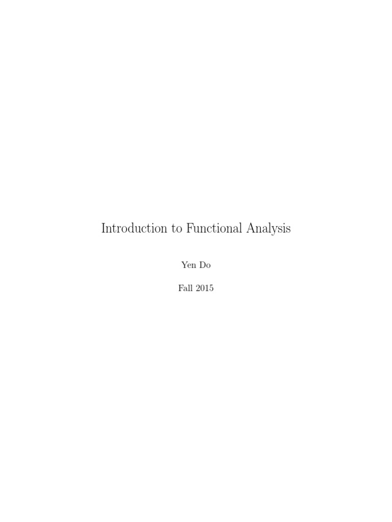 Introduction to functional analysis an expository overview of linear