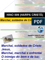 Harpa Cristã - 009 - Marchai, soldados de Cristo