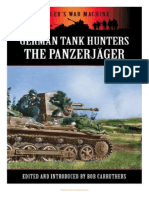 German Tank Hunters. the Panzerjäger - Bob Carruthers