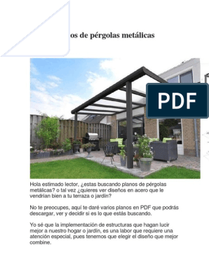 Planos y diseños de pérgolas metálicas modernas para jardines, terrazas y  garajes, PDF, Acero