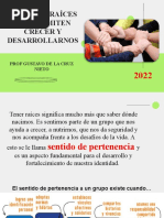 Nuestras Raíces Nos Permten Crecer y Desarrollarnos