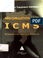 2009 - Não Cumulatividade Do ICMS, Dimensão Normativa e Eficácia - Anderson Trautmann Cardoso