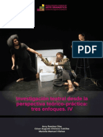 Investigación Teatral Desde La Perspectiva Teórico-Práctica: Tres Enfoques. IV