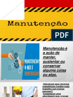 Manutenção: a ação de manter e conservar