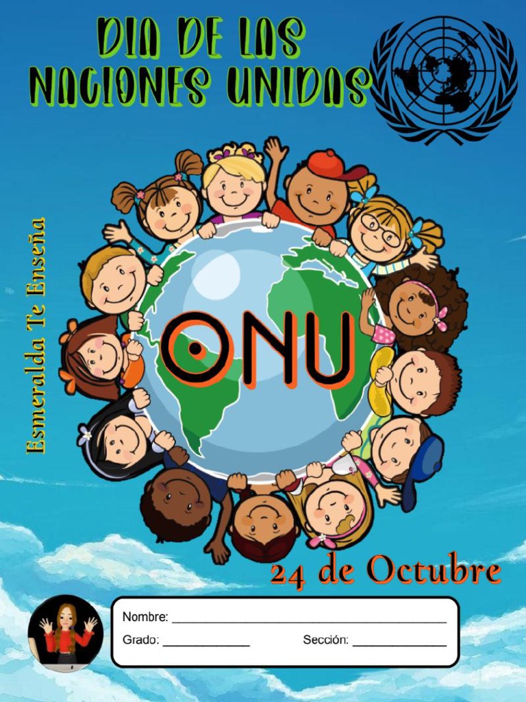 ???DÍA DE LA ONU - ACTIVIDADES?Esmeralda Te Enseña??? | PDF | Naciones ...