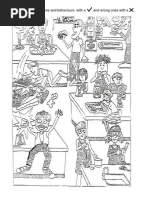 Identify proper meausures and behaviours  with a        and wrong ones with a