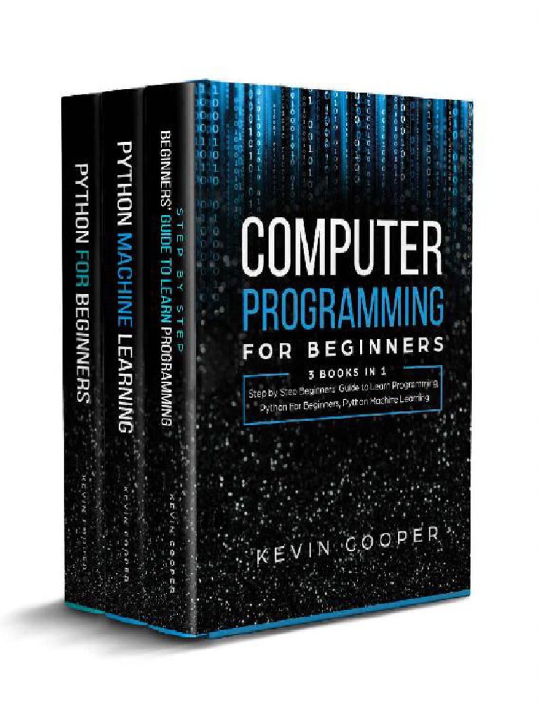 Kevin Cooper - Computer Programming For Beginners - 3 Books in 1 - Step ...