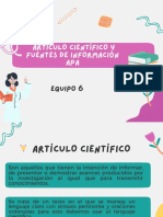 Artìculo Cientìfico Y Fuentes de Informaciòn APA: Equipo 6