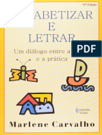 Resumo Alfabetizar e Letrar Um Dialogo Entre A Teoria e A Pratica Marlene Carvalho