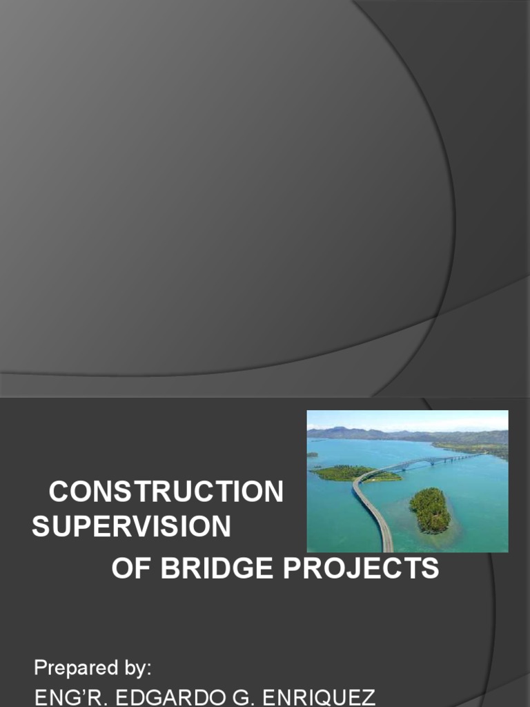 Construction supervision of bridge projects pdf specification