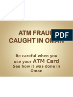 Be Careful When You Use Your See How It Was Done in Oman: ATM Card