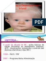 Crescimento e Desenvolvimento Infantil: Prof Luciana Pedreira Rocha