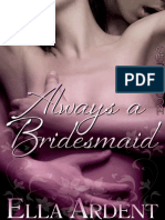 Ella Ardent - The Wedding 02 - Always A Bridesmaid