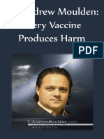 Dr. Andrew Moulden Every Vaccine Produces Harm 2