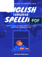 6000 Exercises To Improve Your English Language Spelling Skills in Just 30 Days While You Learn 4000 New English Words