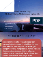 Profil Muslim Yang Moderat, Toleran, Modernis, Dan Optimistik - KELOMPOK 4