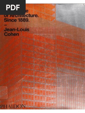 The Future of Architecture Since 1889 (Jean-Louis Cohen) | PDF