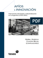 Desafios A La Innovacion. Intervencion Del Estado e Industrializacion en La Argentina 1930-2001