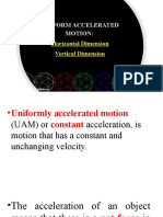 Uniform Accelerated Motion:: Horizontal Dimension Vertical Dimension