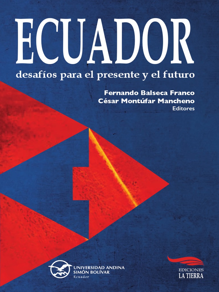 Balseca F-Montufar C-Ecuador Desafíos | PDF | Ecuador | Democracia