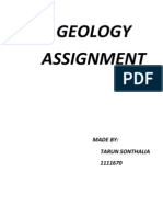 Geology Assignment: Made By: Tarun Sonthalia 1111670