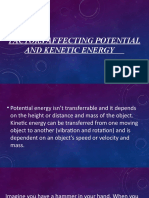 Factors Affecting Potential and Kenetic Energy