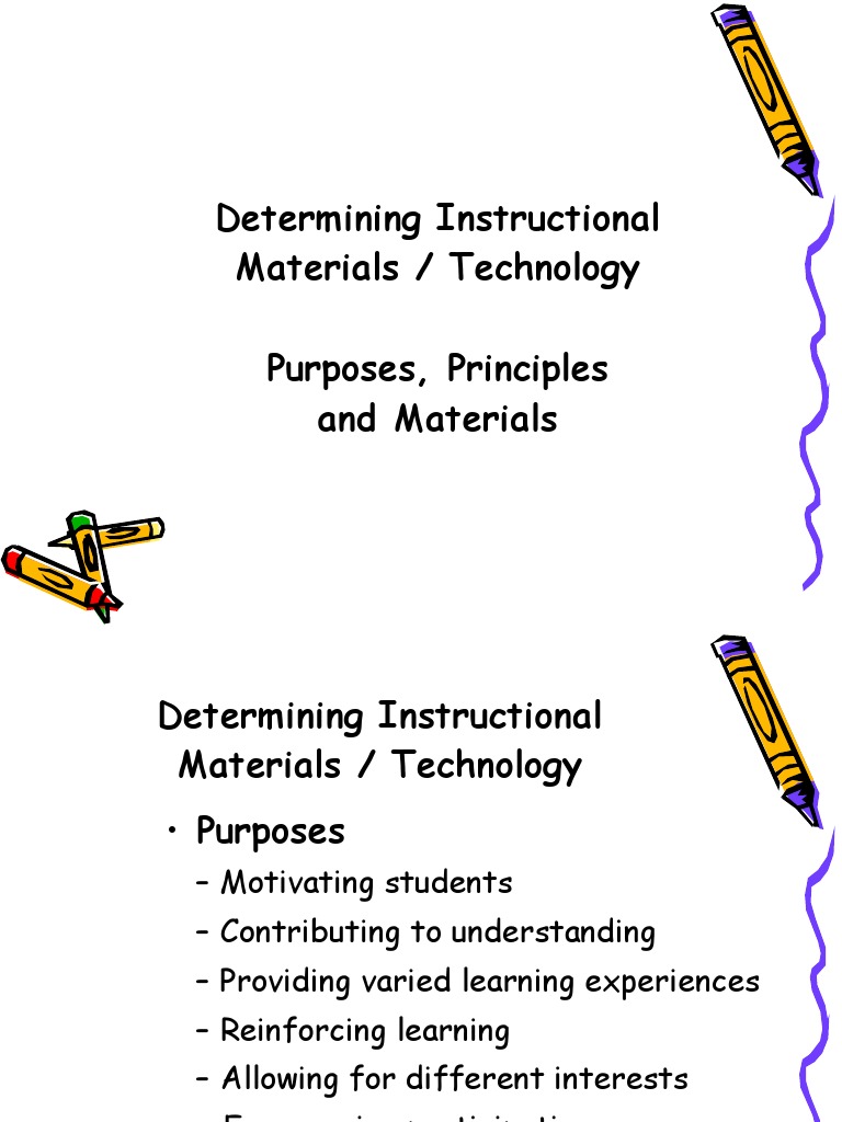 Determining Instructional Materials / Technology Purposes, Principles
