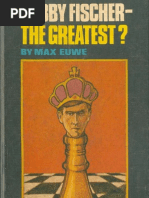 Bobby Fischer - The Greatest