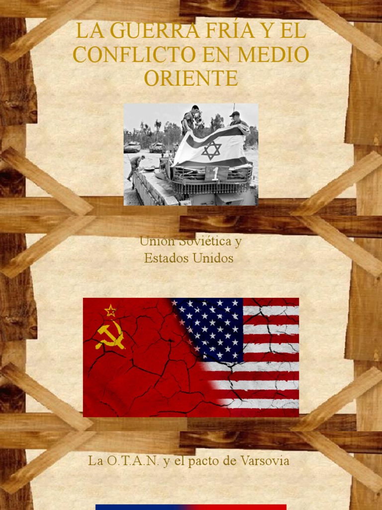 La Guerra Fría y El Conflicto en Medio Oriente | PDF