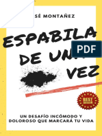 ESPABILA de UNA - VEZ Un Desafío Incómodo y Doloroso Que Marcará Tu Vida (Spanish Edition)