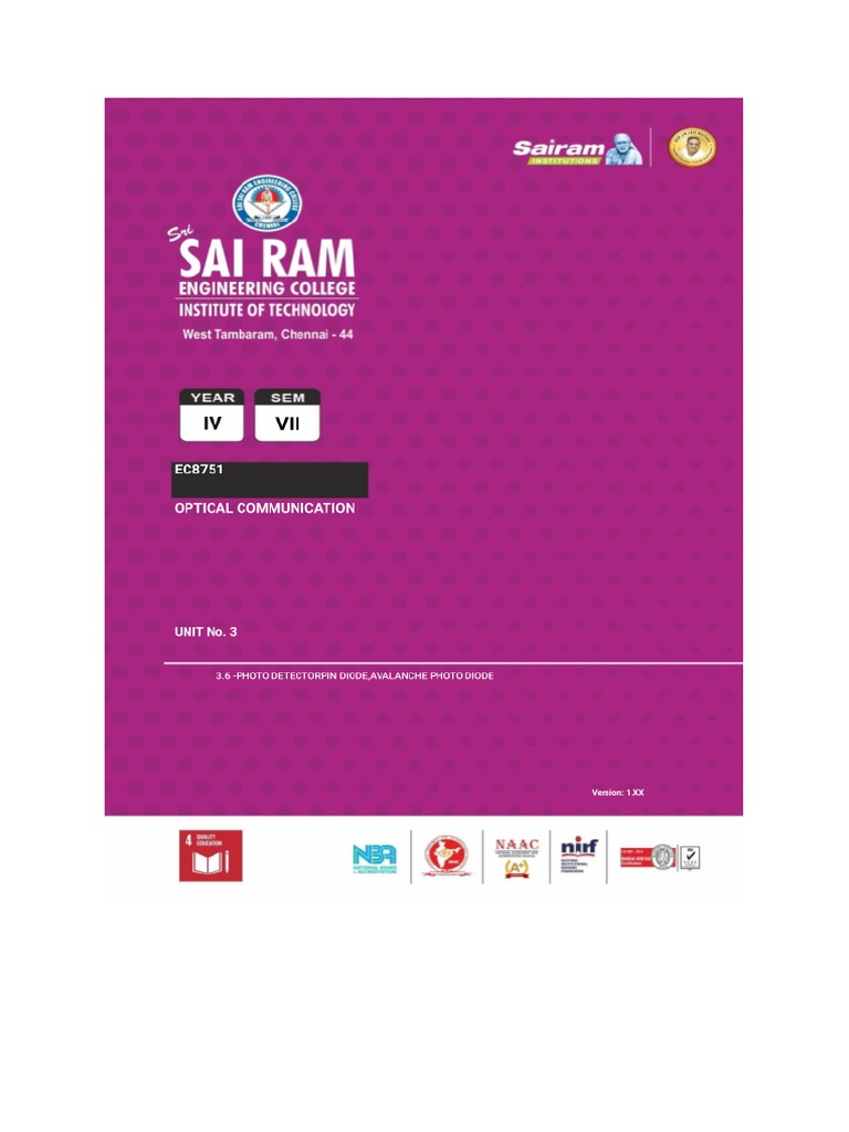 3.6 Detectors PIN Photo DetectorAvalanche Photo DiodesPhoto Detector NoiseNoise sourcesSNR