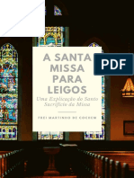 A Santa Missa Para Leigos (Frei Martinho De Cochem)